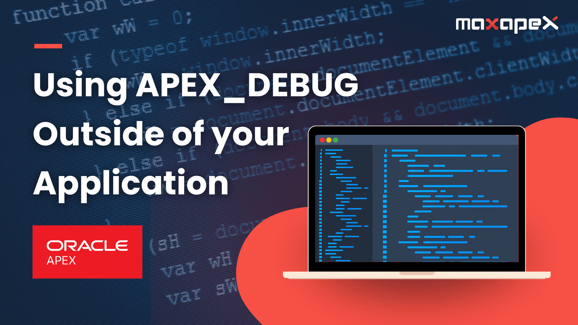 Putting it all in one place: Using APEX_DEBUG outside of your application